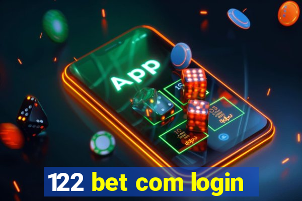 122 bet com login